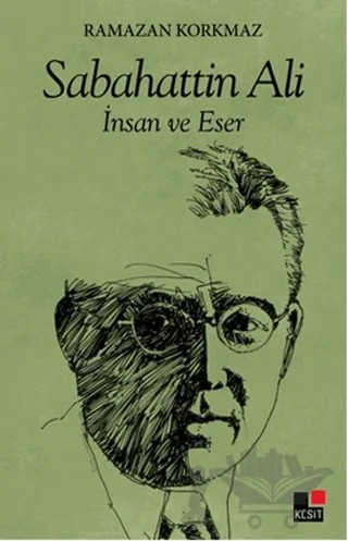 Sabahattin Ali – Ramazan Korkmaz – Kesit Yayınları kitap kapağı
