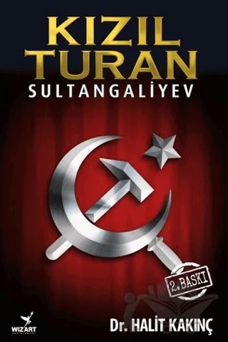 Kızıl Turan - Sultangaliyev – Halit Kakınç – Wizart Yayınları kitap kapağı