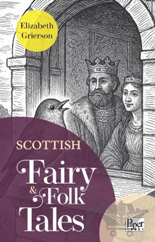 Scottish Fairy & Folk Tales – Elizabeth W. Grierson – Paper Books kitap kapağı