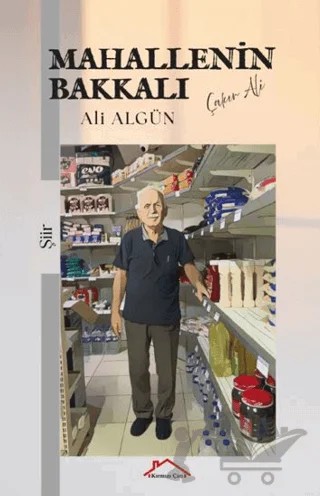 Mahalleninin Bakkalı – Ali Algün – Kırmızı Çatı Yayınları kitap kapağı