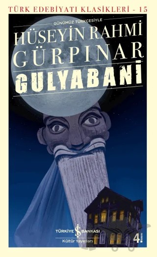Gulyabani (Günümüz Türkçesiyle) – Hüseyin Rahmi Gürpınar – İş Bankası Kültür Yayınları kitap kapağı