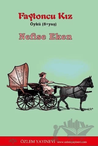 Faytoncu Kız – Nefise Eken – Özlem Yayınevi kitap kapağı