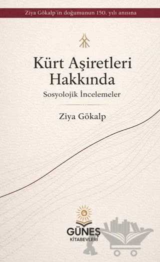 Kürt Aşiretleri Hakkında – Ziya Gökalp – Güneş Kitabevleri Yayınları kitap kapağı