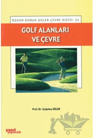 Golf Alanları ve Çevre – Çağatay Güler – Yazıt Yayıncılık kitap kapağı