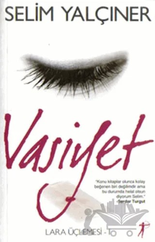 Vasiyet Lara Üçlemesi 1 – Selim Yalçıner – Artemis Yayınları kitap kapağı