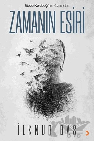 Zamanın Esiri – İlknur Baş – Cinius Yayınları kitap kapağı