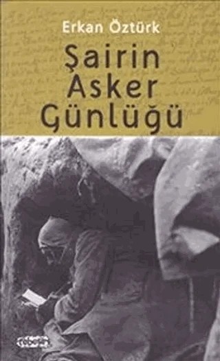 Şairin Asker Günlüğü – Erkan Öztürk – Tebeşir Yayınları kitap kapağı