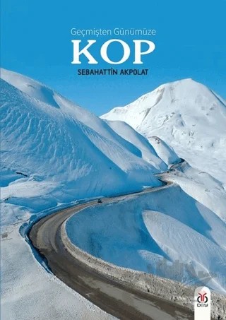 Geçmişten Günümüze KOP – Sebahattin Akpolat – DBY Yayınları kitap kapağı