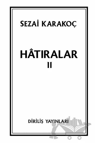 Hatıralar II – Sezai Karakoç – Diriliş Yayınları kitap kapağı