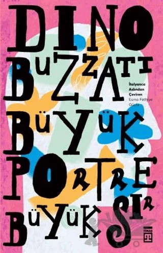 Büyük Portre Büyük Sır – Dino Buzzati – Timaş Yayınları kitap kapağı