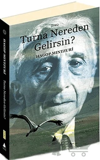 Turna Nereden Gelirsin? – Hagop Mintzuri – Aras Yayıncılık kitap kapağı