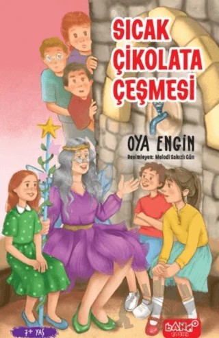 Sıcak Çikolata Çeşmesi – Oya Enğin – Bando Yayınları kitap kapağı