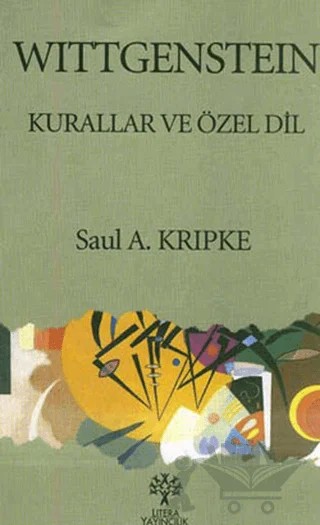 Wittgenstein Kurallar ve Özel Dil – Saul Kripke – Litera Yayıncılık kitap kapağı