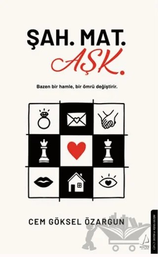 Şah. Mat. Aşk. – Cem Göksel Özargun – Destek Yayınları kitap kapağı