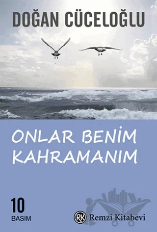 Onlar Benim Kahramanım – Doğan Cüceloğlu – Remzi Kitabevi kitap kapağı
