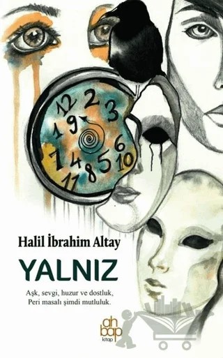 Yalnız – Halil İbrahim Altay – Ahbap Kitap kitap kapağı