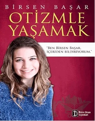 Otizmle Yaşamak – Birsen Başar – İlkim Ozan Yayınları kitap kapağı