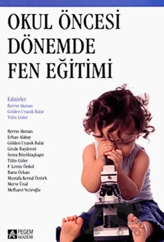 Okul Öncesi Dönemde Fen Eğitimi – Kolektif – Pegem Akademi Yayıncılık kitap kapağı