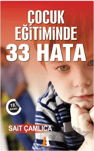 Çocuk Eğitiminde 33 Hata – Sait Çamlıca – Akis Kitap kitap kapağı
