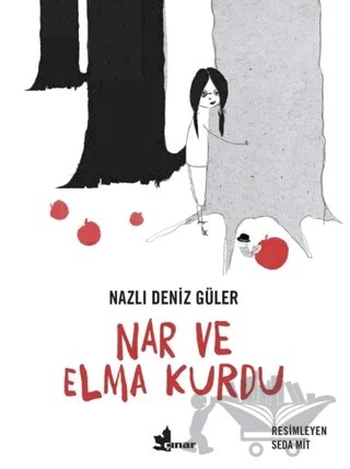 Nar ve Elma Kurdu – Nazlı Deniz Güler – Çınar Yayınları kitap kapağı