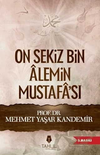 On Sekiz Bin Alemin Mustafa'sı – Mehmet Yaşar Kandemir – Tahlil Yayınları kitap kapağı