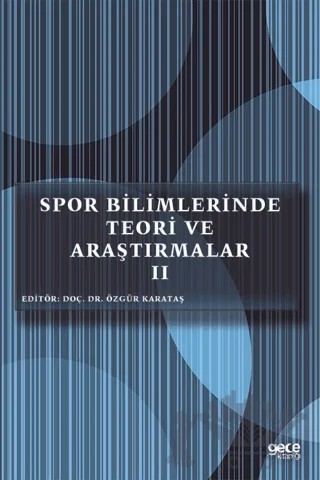 Spor Bilimlerinde Teori ve Araştırmalar 2 – Özgür Karataş – Gece Kitaplığı kitap kapağı