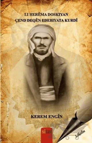 Li Herema Doskiyan Çend Deqen Edebiyata Kurdi – Kerem Engin – Sitav Yayınevi kitap kapağı