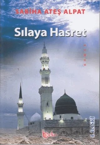 Sılaya Hasret – Sabiha Ateş Alpat – Beka Yayınları kitap kapağı