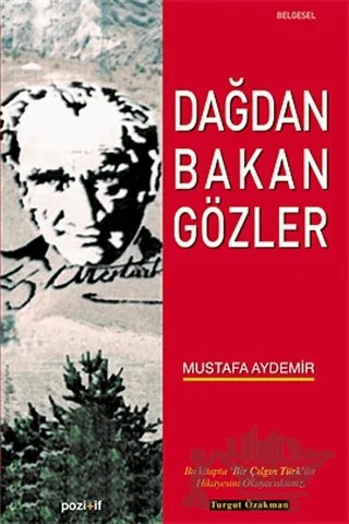 Dağdan Bakan Gözler – Mustafa Aydemir – Pozitif Yayınları kitap kapağı