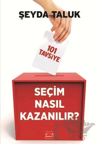 Seçim Nasıl Kazanılır? – Şeyda Taluk – Kırmızı Kedi Yayınevi kitap kapağı