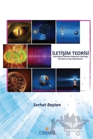 İletişim Teorisi – Serhat Baştan – Orion Kitabevi kitap kapağı