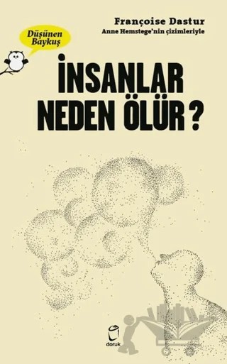 İnsanlar Neden Ölür? - Düşünen Baykuş – Françoise Dastur – Doruk Yayınları kitap kapağı