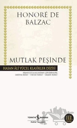 Mutlak Peşinde – Honore de Balzac – İş Bankası Kültür Yayınları kitap kapağı