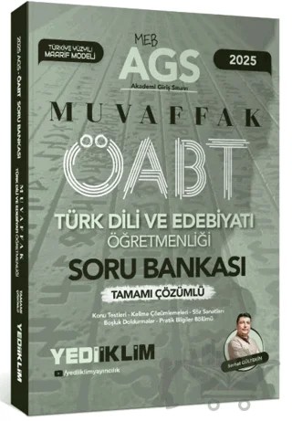 2025 MEB AGS ÖABT Türk Dili ve Edebiyatı Öğretmenliği Muvaffak Tamamı Çözümlü Soru Bankası – Serhat Gültekin – Yediiklim Yayınları kitap kapağı