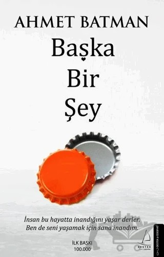 Başka Bir Şey – Ahmet Batman – Destek Yayınları kitap kapağı