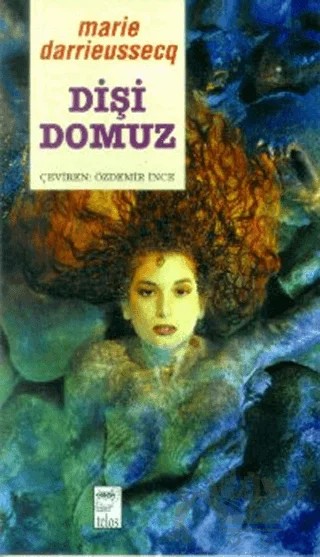 Dişi Domuz – Marie Darrieussecq – Telos Yayıncılık kitap kapağı