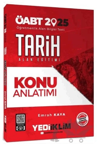 2025 ÖABT Tarih Alan Eğitimi Konu Anlatımı – Emrah Kaya – Yediiklim Yayınları kitap kapağı