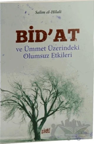 Bid’at ve Ümmet Üzerindeki Olumsuz Etkileri – Selim B. Iyd El-Hilali – Guraba Yayınları kitap kapağı