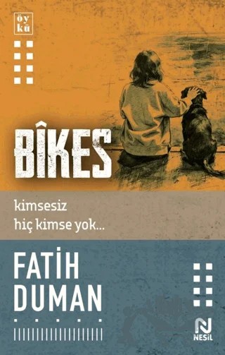 Bîkes – Fatih Duman – Nesil Yayınları kitap kapağı