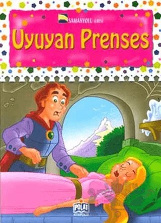 Samanyolu Serisi - Uyuyan Prenses – Kolektif – Polat Kitapçılık kitap kapağı