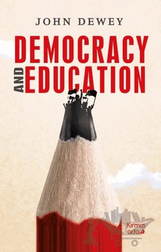 Democracy and Education – John Dewey – Kırmızı Ada Yayınları kitap kapağı