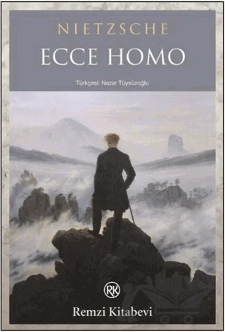 Ecce Homo – Friedrich Wilhelm Nietzsche – Remzi Kitabevi kitap kapağı