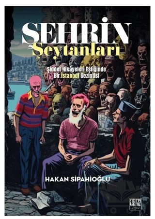 Şehrin Şeytanları – Hakan Sipahioğlu – Nota Bene Yayınları kitap kapağı