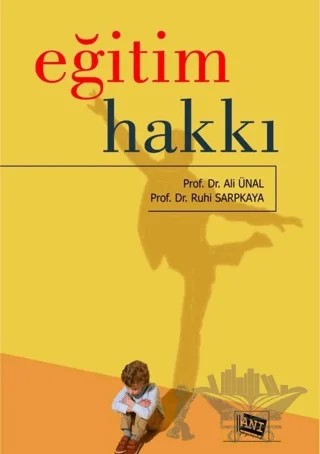 Eğitim Hakkı – Ruhi Sarpkaya, Ali Ünal – Anı Yayıncılık kitap kapağı