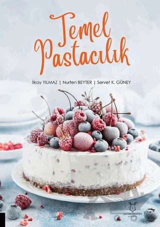 Temel Pastacılık – Nurten Beyter, Servet K. Güney, İlkay Yılmaz – Akademisyen Kitabevi kitap kapağı