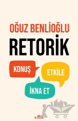 Retorik – Oğuz Benlioğlu – Kronik Kitap kitap kapağı
