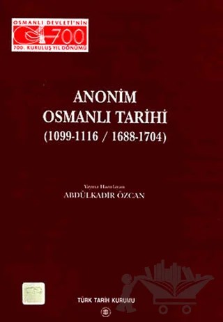 Anonim Osmanlı Tarihi (1099-1116/ 1688-1704) – Kolektif – Türk Tarih Kurumu Yayınları kitap kapağı