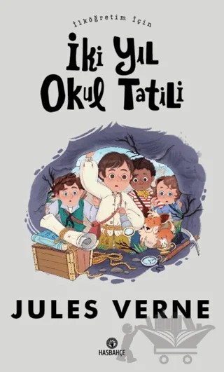 İlköğretim İçin İki Yıl Okul Tatili – Jules Verne – Hasbahçe kitap kapağı