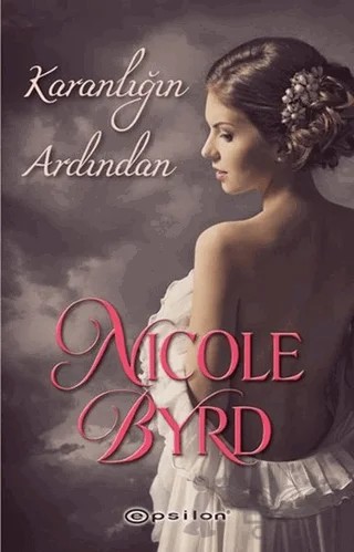 Karanlığın Ardından – Nicole Byrd – Epsilon Yayınevi kitap kapağı