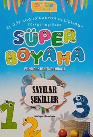 Hoby Kids Süper Boyama Sayılar - Şekiller – İlknur Ercan – Hobby Kids kitap kapağı